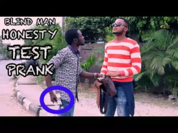 Video: Zfancy Tv Comedy - Blind Man Honesty Test (African Pranks)